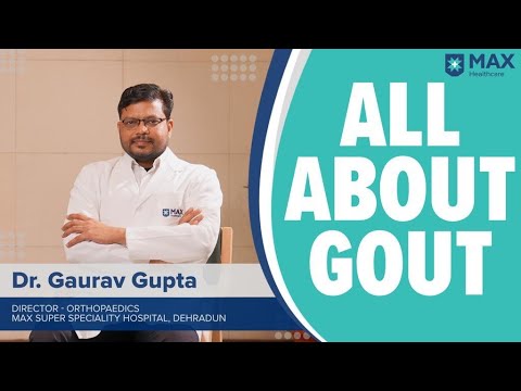 Understanding gout causes symptoms and treatment by Dr. Gaurav Gupta